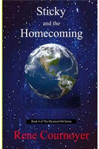 Sticky and the Homecoming
