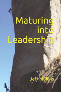 Maturing Into Leadership