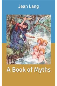 A Book of Myths