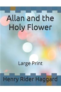 Allan and the Holy Flower