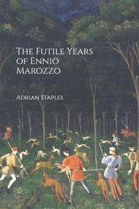 The Futile Years of Ennio Marozzo