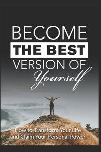 Become the Best Version of Yourself