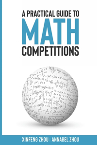 Practical Guide To Math Competitions