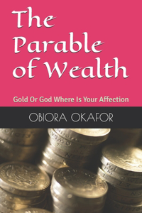 The Parable of Wealth