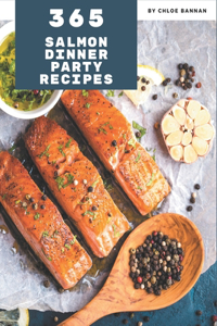 365 Salmon Dinner Party Recipes