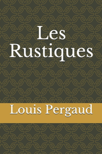 Les Rustiques