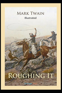 Roughing It Illustrated