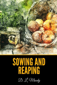 Sowing and Reaping