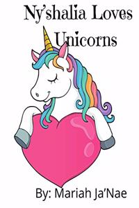 Ny'shalia Loves Unicorns