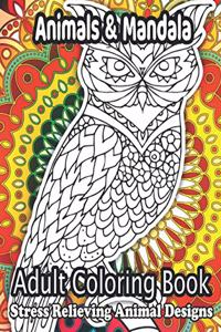 Animals & Mandala Adult Coloring Book Stress Relieving Animal Designs
