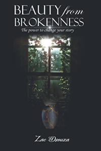 Beauty from Brokenness