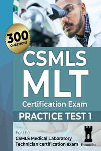 CSMLS MLT Certification Exam