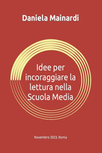 Idee per incoraggiare la Lettura nella Scuola Media