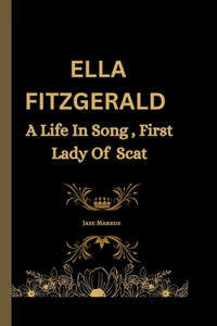 Ella Fitzgerald Her Voice Her Legacy