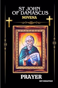 St John of Damascus Novena Prayer