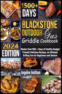 Blackstone Outdoor Gas Griddle Cookbook