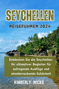 Seychellen Reiseführer 2024