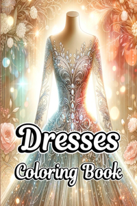 Dresses Coloring Book