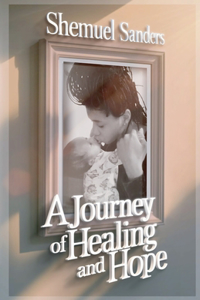 A Journey of Healing and Hope