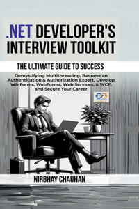 .Net Developer's Interview Toolkit