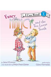 Fancy Nancy and the Too-Loose Tooth