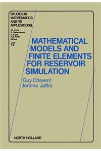 Mathematical Models and Finite Elements for Reservoir Simulation