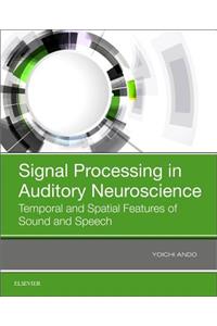 Signal Processing in Auditory Neuroscience