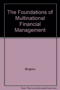 The Foundations of Multinational Financial Management
