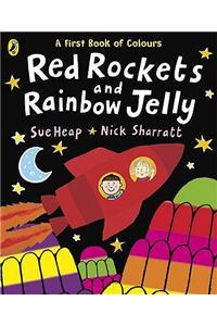 Red Rockets and Rainbow Jelly