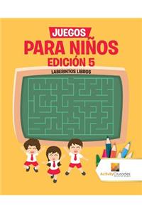 Juegos Para Niños Edición 5