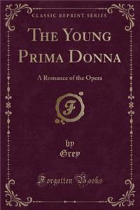 The Young Prima Donna