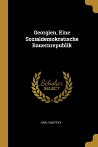 Georgien, Eine Sozialdemokratische Bauernrepublik