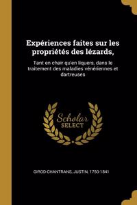 Expériences faites sur les propriétés des lézards,