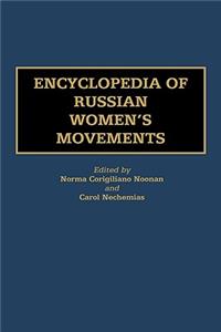 Encyclopedia of Russian Women's Movements