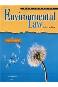 Gaba's Black Letter Outline on Environmental Law, 3rd Edition
