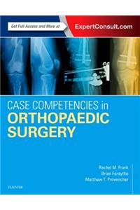Case Competencies in Orthopaedic Surgery