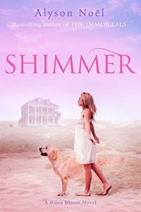 Riley Bloom Novel: Shimmer