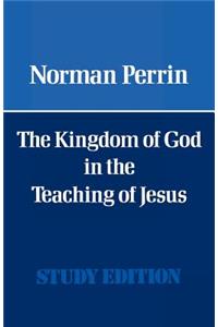 The Kingdom of God in the Teaching of Jesus