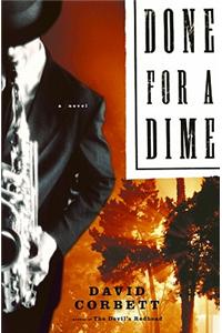 Done for a Dime Done for a Dime Done for a Dime