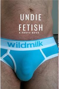 Undie Fetish