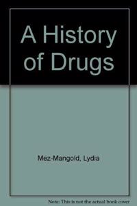 A History of Drugs