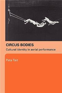 Circus Bodies: Cultural Identity in Aerial Performance