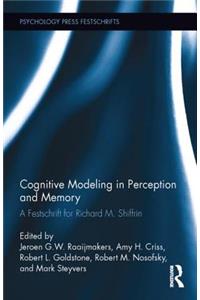 Cognitive Modeling in Perception and Memory