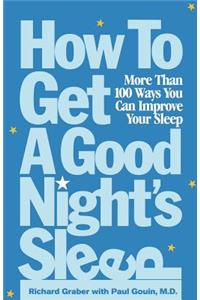 How to Get a Good Night's Sleep