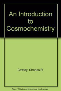 Introduction to Cosmochemistry