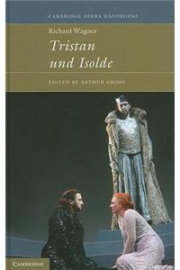 Richard Wagner: Tristan und Isolde