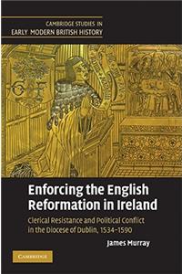 Enforcing the English Reformation in Ireland