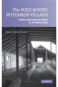 The Post-Soviet Potemkin Village