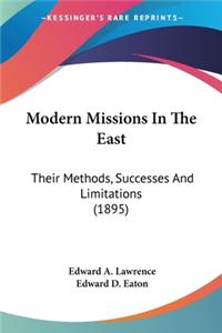 Modern Missions In The East