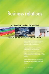 Business relations A Complete Guide - 2019 Edition